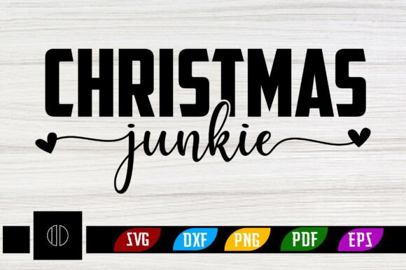 Christmas Junkie SVG: Graphics for T-Shirt Designs