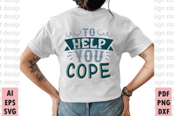 Graphics & T-Shirt Designs: To Help You Cope Review