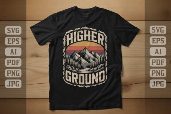 Higher Ground Mountain Hiking Graphics & T-Shirt Designs